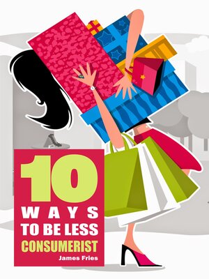 cover image of 10 Ways to Be Less Consumerist